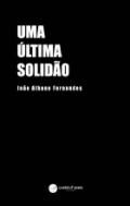 Uma �ltima solid�o