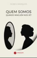 Quem somos quando ningu�m nos v�?