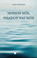 Nossos n�s, pisados nas m�s