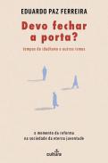 Devo Fechar a Porta?