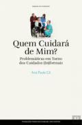 Quem cuidar� de mim?