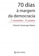 70 dias � margem da democracia