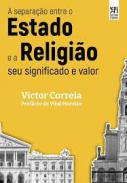 A separa��o entre o Estado e a religi�o