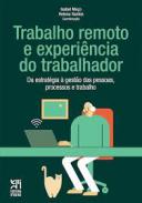 Trabalho remoto e experi�ncia do trabalhador