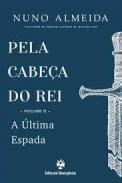Pela Cabe�a do Rei, 2