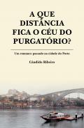 A que dist�ncia fica o c�u do purgat�rio?