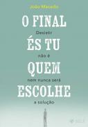 O final �s tu quem escolhe