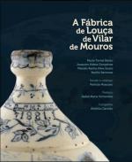 A F�brica da Lou�a de Vilar de Mouros