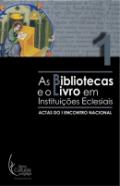 As bibliotecas e o livro em instui��es eclesiais