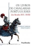 Os livros de cavalarias portugueses dos s�culos XVI-XVIII