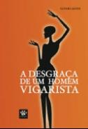 A desgra�a de um homem vigarista