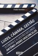 Luzes, C�mara, gest�o