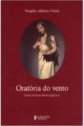Orat�ria do Vento ; Lenda de Santa Maria Egipc�aca