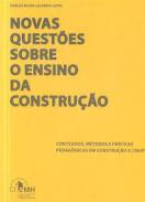 Novas Quest�es Sobre o Ensino da Constru��o