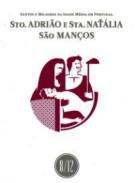 Sto. Adri�o e Sta. Nat�lia, S�o Man�os