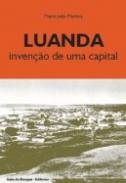 Luanda, inven��o de uma capital