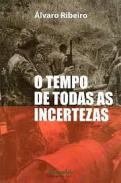 O Tempo de Todas as Incertezas