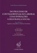 Do Processo de Contraordena��o Laboral e das Infra��es � Seguran�a Social