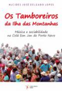 Os tamboreiros da Ilha das Montanhas