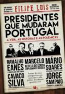 Presidentes que mudaram Portugal
