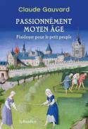 Passionn�ment Moyen-�ge