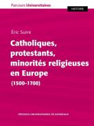 Catholiques, protestants, minorit�s religieuses en Europe