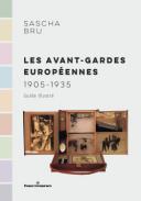 Les avant-gardes europ�ennes (1905-1935)