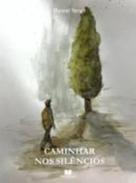 Caminhar nos Sil�ncios