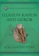 Illahun, Kahun and Gurob